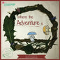 Where the Adventure is - Paperback