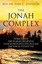 The Jonah Complex: Overcoming The Fear Of Greatness: Over 40 Principles to Unleash The Power Within You - Paperback