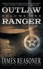 Outlaw Ranger, Volume One: A Western Young Adult Series - Paperback