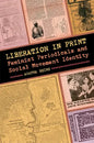 Liberation in Print: Feminist Periodicals and Social Movement Identity - Paperback