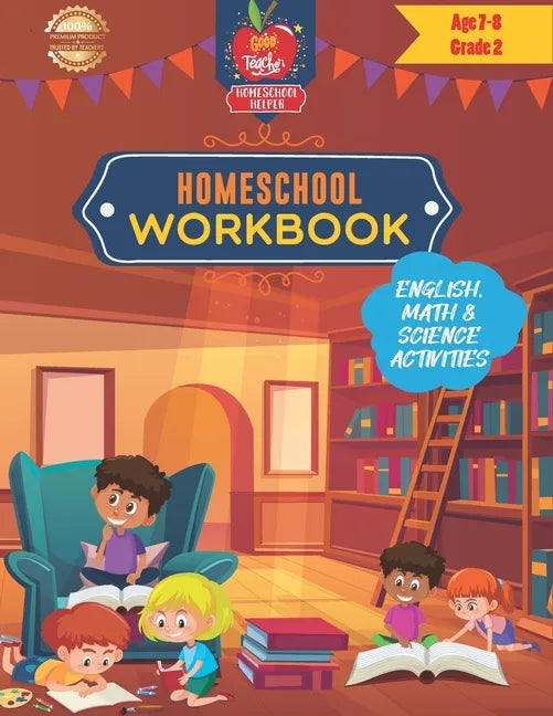 Homeschool Workbook Age 7-8 Grade 2: A workbook of English, Math & Art activities for homeschooling kids aged 7-8 (Grade 2) - Paperback