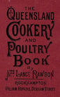 The Queensland Cookery and Poultry Book: 1890 - Paperback