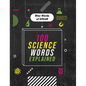 100 Science Words Explained - Library Binding