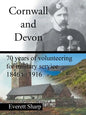 Cornwall and Devon: 70 Years of Volunteering for Military Service 1846 to 1916 - Paperback