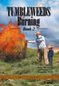 Tumbleweeds Burning Book 2 - Hardcover
