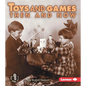 Toys and Games Then and Now - Paperback