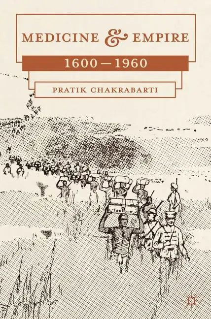Medicine and Empire: 1600-1960 - Paperback