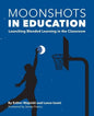 Moonshots in Education: Launching Blended Learning in the Classroom - Paperback