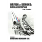 Driven by Demons: Bipolar Olympian - Hardcover
