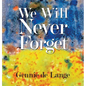 We Will Never Forget - Hardcover