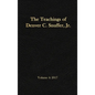 The Teachings of Denver C. Snuffer, Jr. Volume 4: 2017: Reader's Edition Hardback, 6 x 9 in. - Hardcover