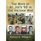 The Boys of St. Joe's '65 in the Vietnam War - Paperback