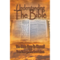 Understanding The Bible: The Bible How-To Manual AND The Things We Don't See - Paperback