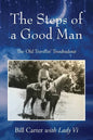 The Steps of a Good Man: The Old Travelin' Troubadour - Paperback