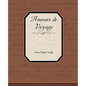 Amours de Voyage - Paperback