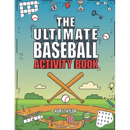 The Ultimate Baseball Activity Book: Crosswords, Word Searches, Puzzles, Fun Facts, Trivia Challenges and Much More for Baseball Lovers! (Perfect Base - Paperback