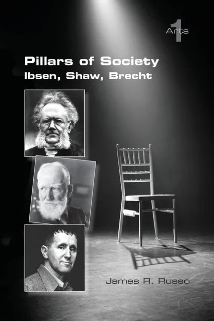 Pillars of Society. Ibsen, Shaw, Brecht - Paperback