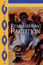 Remembering Partition: Violence, Nationalism and History in India - Paperback