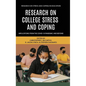Research on College Stress and Coping: Implications From the COVID-19 Pandemic and Beyond - Hardcover