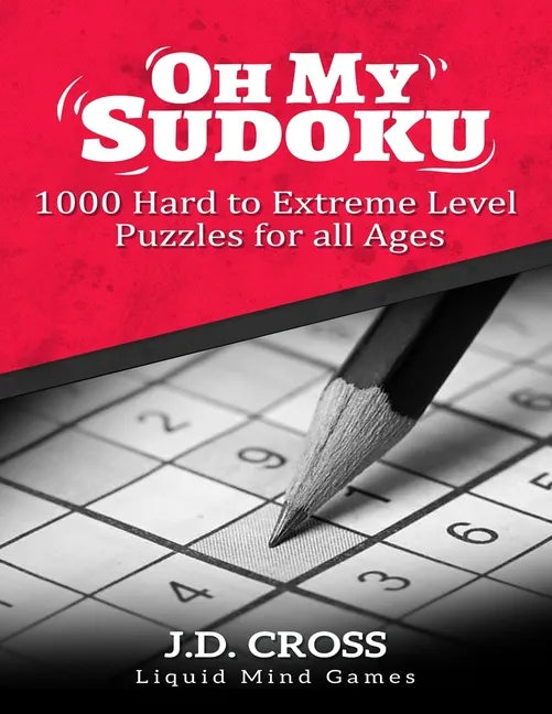 Oh My Sudoku! 1000 Hard to Extreme Level Puzzles: Sudoku Puzzle Books for Adults - Paperback