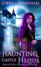 The Haunting of Castle Helios: A Paranormal Dragel Mystery - Paperback