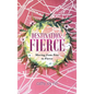 Destination: Fierce: Moving from Fear to Fierce - Hardcover