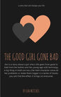 The good girl gone bad - Paperback