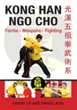 Kong Han Ngo Cho: Forms Weapons Fighting - Paperback