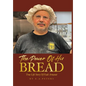 The Power Of His Bread: True Life Story Of Fadi Arnaout - Hardcover