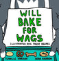 Will Bake for Wags - Hardcover