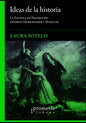 Ideas de la historia: La Escuela de Frankfurt: Adorno, Horkheimer y Marcuse - Paperback