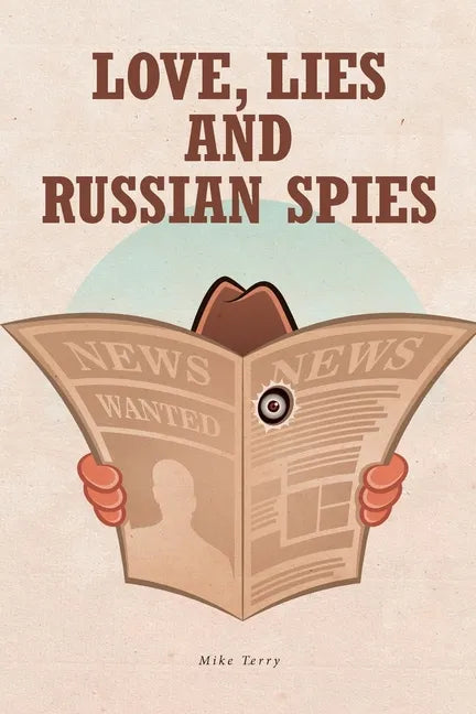 Love, Lies and Russian Spies - Paperback