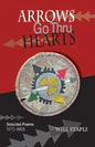 Arrows Go Thru Hearts: Selected Poems: 1970-1995 - Paperback