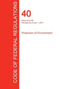 CFR 40, Parts 53 to 59, Protection of Environment, July 01, 2017 (Volume 6 of 37) - Paperback
