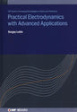 Practical Electrodynamics with Advanced Applications - Hardcover