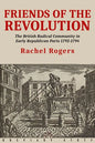 Friends of the Revolution: The British Radical Community in Early Republican Paris 1792-1794 - Paperback
