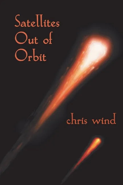 Satellites Out of Orbit - Paperback