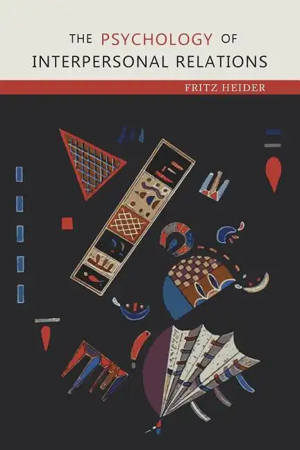 The Psychology of Interpersonal Relations - Paperback