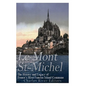 Le Mont Saint-Michel: The History and Legacy of France's Most Famous Island Commune - Paperback