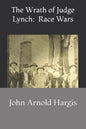 The Wrath of Judge Lynch: : Race Wars - Paperback