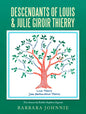 Descendants of Louis & Julie Giroir Thierry - Paperback