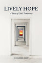Lively Hope: A Taste of God's Tomorrow - Paperback