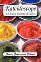 Kaleidoscope: An Asian Journey of Colors - Paperback