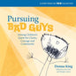 Pursuing Bad Guys: Joining Children's Quest for Clarity, Courage and Community - Paperback