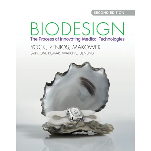 Biodesign: The Process of Innovating Medical Technologies - Hardcover