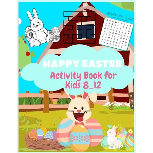 Happy Easter Activity Book for Kids Ages 8-12: A Fun Kid Workbook Game For Learning, Mazes, Word Search, Color By Number, Sudoku Puzzles,132pages, and - Paperback