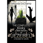The Complete Kinky Secrets of Jezebel: A Fairy Tale for Adults - Paperback