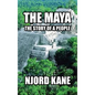 The Maya: The Story of a People - Hardcover