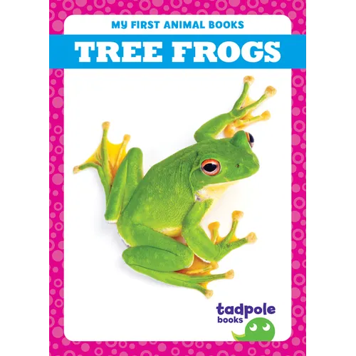 Tree Frogs - Library Binding