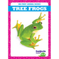 Tree Frogs - Library Binding
